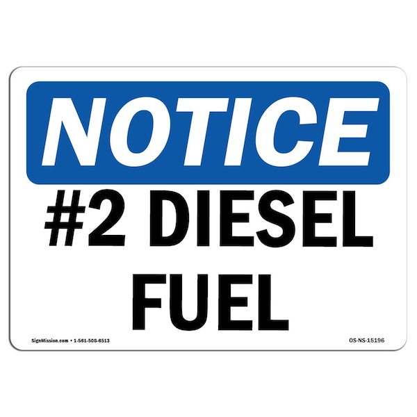 Safety Sign, OSHA Notice, 3.5" Height, 5" Width, NOTICE No. 2 Diesel Fuel Sign, Landscape, 10PK